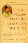 Image for The Yellow Emperor&#39;s Classic of Medicine : A New Translation of the Neijing Suwen with Commentary