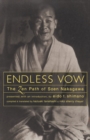 Image for Endless Vow : The Zen Path of Soen Nakagawa