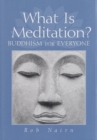 Image for What is Meditation? Buddhism for Everyone