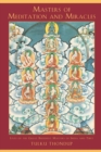 Image for Masters of Meditation and Miracles : Lives of the Great Buddhist Masters of India and Tibet