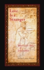 Image for Love is a Stranger : Selected Lyric Poetry of Jelaluddin Rumi