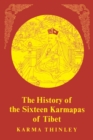 Image for History of the Sixteen Karmapas of Tibet