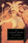 Image for Eternal Drama : The Inner Meaning of Greek Mythology