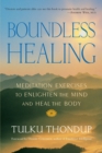 Image for Boundless Healing : Meditation Exercises to Enlighten the Mind and Heal the Body