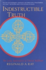 Image for Indestructible Truth : The Living Spirituality of Tibetan Buddhism