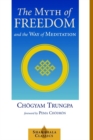 Image for The Myth of Freedom and the Way of Meditation