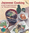 Image for Contemporary and Traditional Japanese Cooking : Simple, Delicious and Vegan