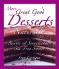 Image for Great Good Dairy-Free Desserts Naturally : Secrets of Sensational Sin-Free Vegan Sweets