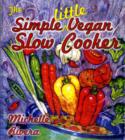 Image for The Simple Little Vegan Slow Cooker