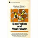 Image for Bee Pollen and Your Health