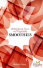 Image for Refreshing Fruit and Vegetable Smoothies