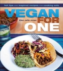 Image for Vegan For One : Hot Tips and Inspired Recipes for Cooking Solo