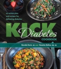 Image for The kick diabetes cookbook  : an action plan and recipes for defeating diabetes