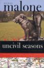 Image for Uncivil Seasons