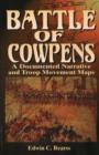 Image for The Battle of Cowpens : A Documented Narrative and Troop Movement Maps