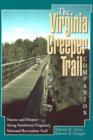 Image for Virginia Creeper Trail Companion : Nature and History Along Southwest Virginia&#39;s National Recreation Trail