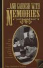 Image for ...and Garnish with Memories : The Life, Times, and Recipes of a Great Cook and Raconteur