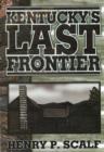 Image for Kentucky&#39;s Last Frontier