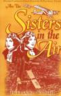 Image for Sisters in the Air : Phoebe Fairgrave Omlie and Louise McPhetridge Thaden