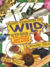 Image for Wildlife, Wildflowers, and Wild Activities