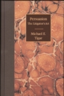 Image for Persuasion : The Litigator&#39;s Art