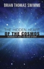 Image for The Hidden Heart of the Cosmos