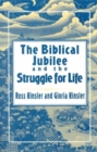 Image for The Biblical Jubilee and the Struggle for Life