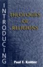 Image for Introducing Theologies of Religion