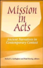 Image for Mission in acts  : ancient narratives in contemporary context