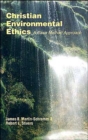 Image for Christian environmental ethics  : a case method approach