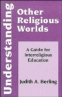 Image for Understanding Other Religious Worlds