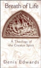 Image for Breath of life  : a theology of the Creator Spirit