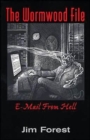 Image for The Wormwood file  : e-mail from hell