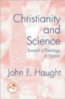 Image for Christianity and science  : toward a theology of nature