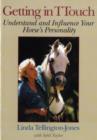 Image for Getting in TTouch : Understand and Influence Your Horse&#39;s Personality