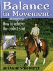 Image for Balance in Movement : How to Achieve the Perfect Seat