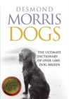 Image for Dogs : The Ultimate Dictionary of Over 1,000 Dog Breeds