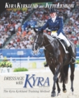 Image for Dressage with Kyra : The Kyra Kyrklund Training Method, REVISED EDITION