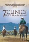 Image for 7 Clinics with Buck Brannaman: Set 3 : Lessons on Horseback, Problem-Solving, Words of Wisdom (Discs 5-7)
