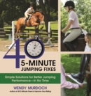 Image for 40 5-Minute Jumping Fixes: Simple Solutions for Better Jumping Performance in No Time
