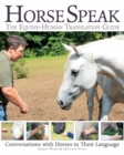 Image for Horse Speak: An Equine-Human Translation Guide