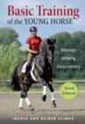 Image for Basic Training of the Young Horse : Dressage, Jumping, Cross-country