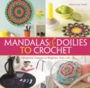 Image for Mandalas and Doilies to Crochet