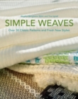 Image for Simple weaves  : over 30 classic patterns and fresh new styles