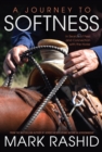 Image for Journey to softness: in search of feel and connection with the horse