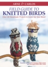 Image for Arne &amp; Carlos&#39; Field Guide to Knitted Birds