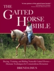 Image for Gaited Horse Bible: Buying, Training, and Riding Naturally Gaited Horses--Humane Techniques for the Conscientious Horseman