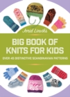 Image for Jorid Linvik&#39;s Big Book of Knits for Kids : Over 45 Distinctive Scandinavian Patterns