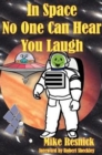 Image for In Space No One Can Hear You Laugh
