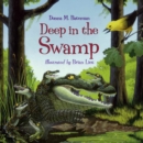 Image for Deep in the Swamp